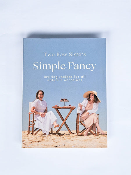 Simple Fancy - Two Raw Sisters