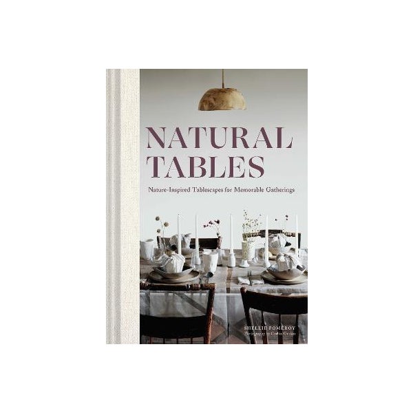 Natural Tables - Shellie Pomeroy
